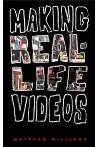 Making Real-Life Videos
