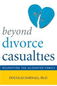 Beyond Divorce Casualties