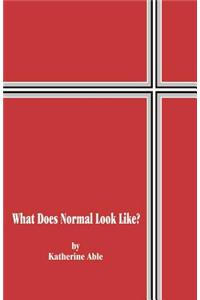 What Does Normal Look Like?