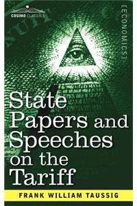 State Papers and Speeches on the Tariff