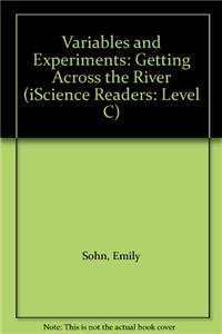 Variables and Experiments: Getting Across the River