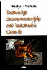 Knowledge Entrepreneurship & Sustainable Growth