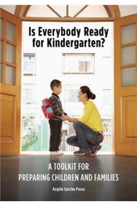 Is Everybody Ready for Kindergarten?