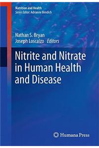 Nitrite and Nitrate in Human Health and Disease