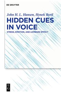 Hidden Cues in Voice: Stress, Emotion, and Lombard Effect