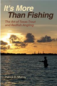 It's More Than Fishing