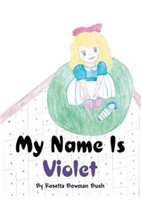 My Name Is Violet
