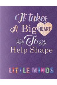 It takes a big heart