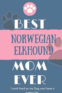 Best Norwegian Elkhound Mom Ever Notebook Gift