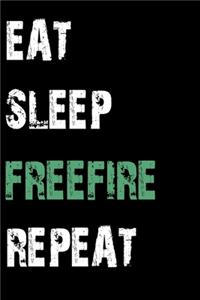 Eat Sleep Freefire Repeat