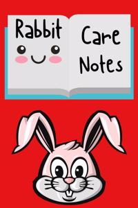 Rabbit Care Notes