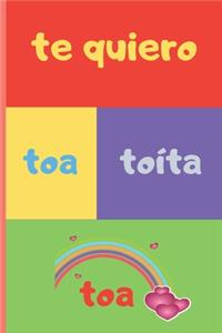 Te Quiero Toa Toíta Toa