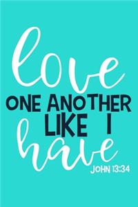 Love One Another Like I Have - John 13