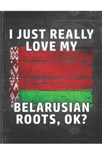 I Just Really Like Love My Belarusian Roots