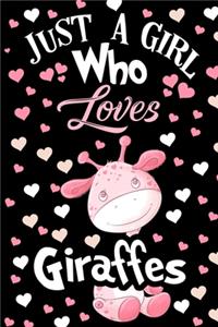Just a Girl Who Loves Giraffes Journal