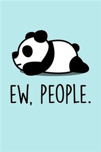 Ew, People
