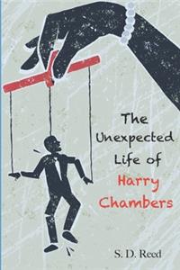 The Unexpected Life of Harry Chambers
