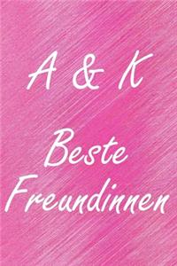 A & K. Beste Freundinnen