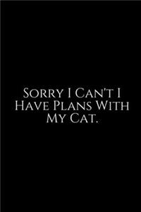 Sorry I Can't: Cute cats Lined pages, Extra large (6 x 9) inches, 100 pages, White paper (Cute cats notebook). Pretty Crazy Cats & Kittens Blank Wide Ruled Noteboo