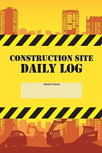 Construction Site Daily Log