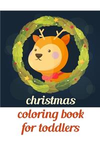 Christmas Coloring Book For Toddlers