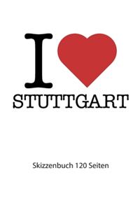 I love Stuttgart