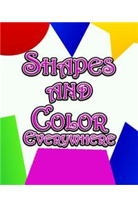 Shapes and Color Everywhere