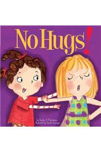 No Hugs!