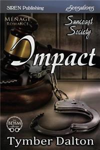 Impact [Suncoast Society] (Siren Publishing Sensations)