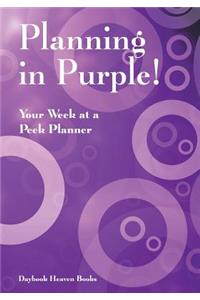 Planning in Purple! Your Week at a Peek Planner