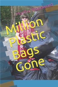 Million Plastic Bags Gone