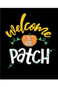 Welcome to Our Patch