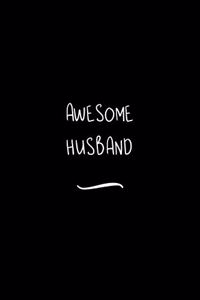 Awesome Husband