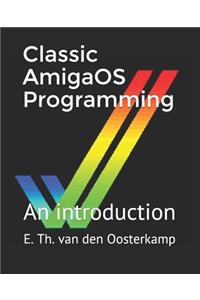 Classic AmigaOS Programming