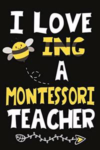 I Love Being a Montessori Teacher