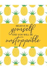 Believe In Yourself And You Will Be Unstoppable