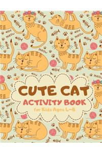 Cute Cat Activity Book for Kids Ages 4-8