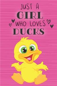Just a Girl Who Loves Ducks