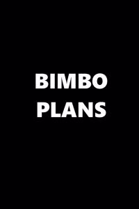 2020 Weekly Planner Funny Theme Bimbo Plans 134 Pages