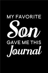 My Favorite Son Gave Me This Journal