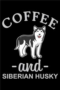 Coffee And Siberian Husky