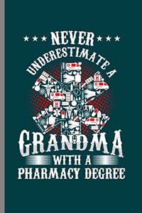 Never Underestimate Grandma With a Pharmacy Degree