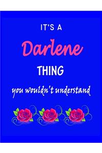 It's A Darlene Thing You Wouldn't Understand