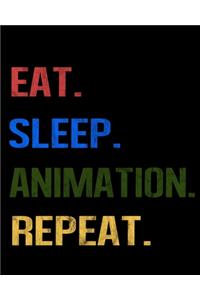 Eat Sleep Animation Repeat