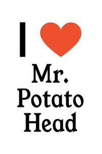 I Love Mr. Potato Head: Mr. Potato Head Designer Notebook