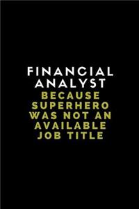 Financial Analyst Because Superhero Was Not an Available Job Title