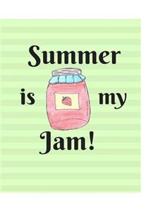 Summer is my Jam!
