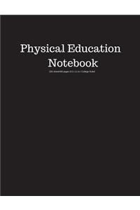 Physical Education Notebook 200 Sheet/400 Pages 8.5 X 11 In.-College Ruled
