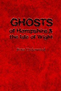 Ghosts of Hampshire and the Isle of Wight
