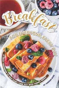 Breakfast for Everyone, Every Day